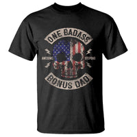 One Badass Bonus Dad T Shirt Vintage Step Dad American Flag Fathers Day