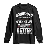 Bonus dad Long Sleeve Shirt Step Dad Fathers Day