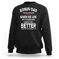 Bonus dad Sweatshirt Step Dad Fathers Day