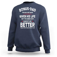 Bonus dad Sweatshirt Step Dad Fathers Day