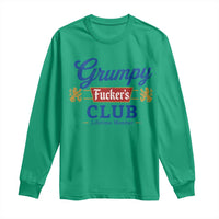 Grumpy Fuckers Club Lifetime Member Long Sleeve Shirt Sarcastic Gag Gift Birthday Husband Dad Fathers Day