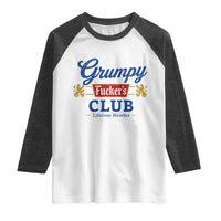 Grumpy Fuckers Club Lifetime Member Raglan Shirt Sarcastic Gag Gift Birthday Husband Dad Fathers Day