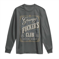 Vintage Grumpy Fuckers Club Lifetime Member Long Sleeve Shirt Retro Birthday Husband Dad Fathers Day