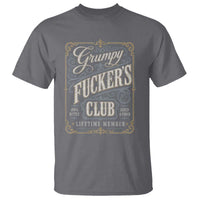 Vintage Grumpy Fuckers Club Lifetime Member T Shirt Retro Birthday Husband Dad Fathers Day