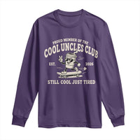 Cool Uncles Club Long Sleeve Shirt Retro Skater Uncle Still Cool Just Tired