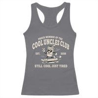 Cool Uncles Club Racerback Tank Top Retro Skater Uncle Still Cool Just Tired