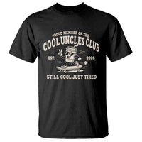 Cool Uncles Club T Shirt Retro Skater Uncle Still Cool Just Tired