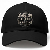 Sobriety Anniversary Baseball Cap Living Proof Sober Recovery Graphic