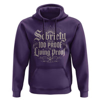 Sobriety Anniversary Hoodie Living Proof Sober Recovery Graphic