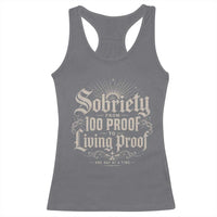 Sobriety Anniversary Racerback Tank Top Living Proof Sober Recovery Graphic