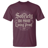 Sobriety Anniversary T Shirt Living Proof Sober Recovery Graphic