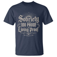 Sobriety Anniversary T Shirt Living Proof Sober Recovery Graphic
