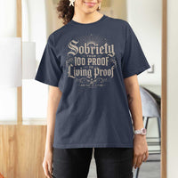 Sobriety Anniversary T Shirt For Women Living Proof Sober Recovery Graphic