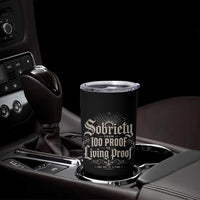 Sobriety Anniversary Tumbler Cup Living Proof Sober Recovery Graphic
