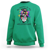 No Shame In My Recovery Game Sweatshirt Messy Bun Semicolon Graphic