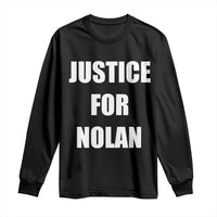 Justice for Nolan Long Sleeve Shirt Support and Rememberence Memorial