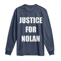 Justice for Nolan Long Sleeve Shirt Support and Rememberence Memorial