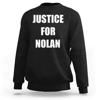 Justice for Nolan Sweatshirt Support and Rememberence Memorial
