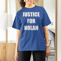 Justice for Nolan T Shirt For Women Support and Rememberence Memorial