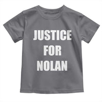 Justice for Nolan Toddler T Shirt Support and Rememberence Memorial
