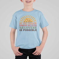Recovery Sobriety T Shirt For Kid Sober Life Believes Recovery is Possible Hippie Vintage Graphic