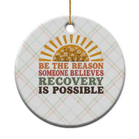Recovery Sobriety Ceramic Ornament Sober Life Believes Recovery is Possible Hippie Vintage Graphic