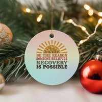 Recovery Sobriety Ceramic Ornament Sober Life Believes Recovery is Possible Hippie Vintage Graphic