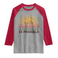 Recovery Sobriety Raglan Shirt Sober Life Believes Recovery is Possible Hippie Vintage Graphic