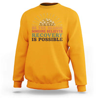 Recovery Sobriety Sweatshirt Sober Life Believes Recovery is Possible Hippie Vintage Graphic