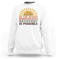 Recovery Sobriety Sweatshirt Sober Life Believes Recovery is Possible Hippie Vintage Graphic