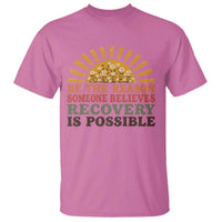 Recovery Sobriety T Shirt Sober Life Believes Recovery is Possible Hippie Vintage Graphic