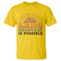 Recovery Sobriety T Shirt Sober Life Believes Recovery is Possible Hippie Vintage Graphic