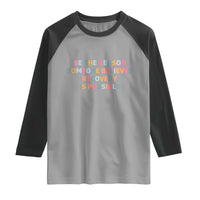 Be The Reason Someone Believes Recovery Is Possible Graphic Raglan Shirt