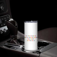 Be The Reason Someone Believes Recovery Is Possible Graphic Skinny Tumbler