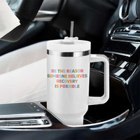 Be The Reason Someone Believes Recovery Is Possible Graphic Tumbler With Handle