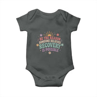 Be The Reason Someone Believes Recovery Is Possible Graphic Baby Onesie Groovy Graphic