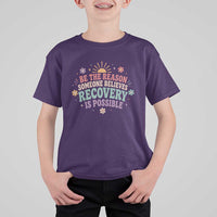 Be The Reason Someone Believes Recovery Is Possible Graphic T Shirt For Kid Groovy Graphic
