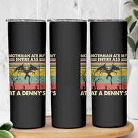 Funny Mothman Eat My Entire Ass Skinny Tumbler Vintage Cryptid Funny Mothman Meme - Wonder Print Shop