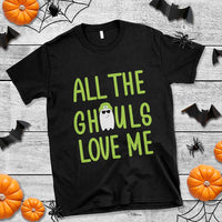 Halloween Boo Ghost Cute Costume T Shirt Funny All The Ghouls Love Me Shirt Boys Toddler Girls Kids Youth - Wonder Print Shop
