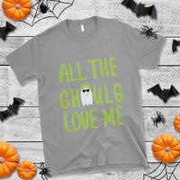 Halloween Boo Ghost Cute Costume T Shirt Funny All The Ghouls Love Me Shirt Boys Toddler Girls Kids Youth - Wonder Print Shop