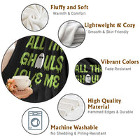 Halloween Skeleton Boo Ghost Cute Costume Throw Blanket Funny All The Ghouls Love Me Shirt Boys Toddler Girls Kids Youth - Wonder Print Shop