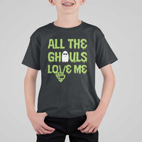Halloween Skeleton Boo Ghost Cute Costume T Shirt For Kid Funny All The Ghouls Love Me Shirt Boys Toddler Girls Kids Youth - Wonder Print Shop