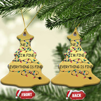 Funny Christmas Ornament It's Fine I'm Fine Everything Is Fine Xmas Lights - Wonder Print Shop