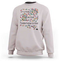 Funny Christmas Sweatshirt It's Fine I'm Fine Everything Is Fine Xmas Lights - Wonder Print Shop