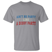 Aint No Party Like A Diddy Party T Shirt Slimy Font Vintage - Wonder Print Shop