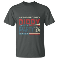 Aint No Party Like A Diddy Party T Shirt - Wonder Print Shop