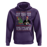 Funny Office Christmas Hoodie Party Well Happy Birthday Jesus TV Show Ugly Xmas - Wonder Print Shop