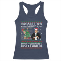 Funny Office Christmas Racerback Tank Top Party Well Happy Birthday Jesus TV Show Ugly Xmas - Wonder Print Shop