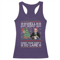 Funny Office Christmas Racerback Tank Top Party Well Happy Birthday Jesus TV Show Ugly Xmas - Wonder Print Shop