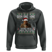 Charlie Hunnam Ed Gein Ugly Christmas Hoodie Funny Drinking Wine Eating These Sinful Cold Cuts - Wonder Print Shop